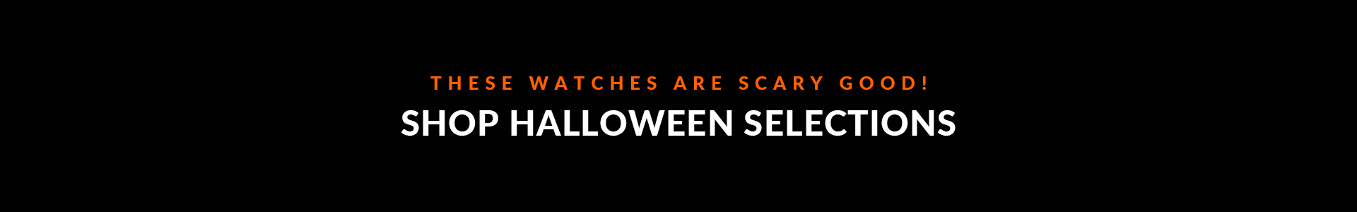 Halloween Watches 2022